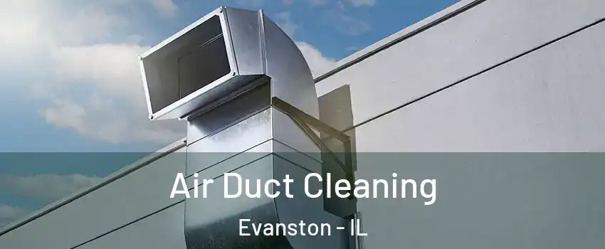  Air Duct Cleaning Evanston - IL