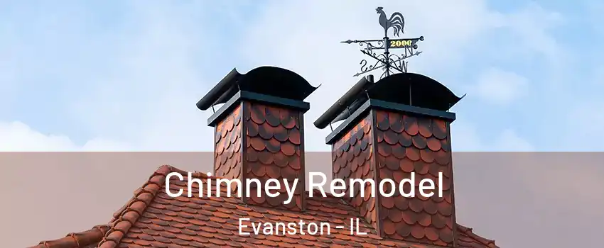  Chimney Remodel Evanston - IL