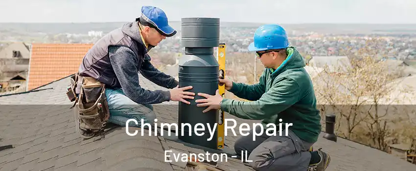  Chimney Repair Evanston - IL