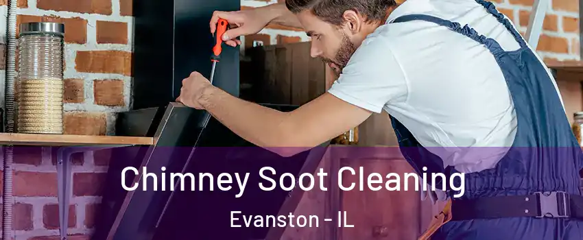  Chimney Soot Cleaning Evanston - IL