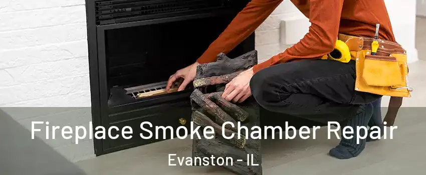  Fireplace Smoke Chamber Repair Evanston - IL