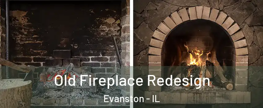  Old Fireplace Redesign Evanston - IL