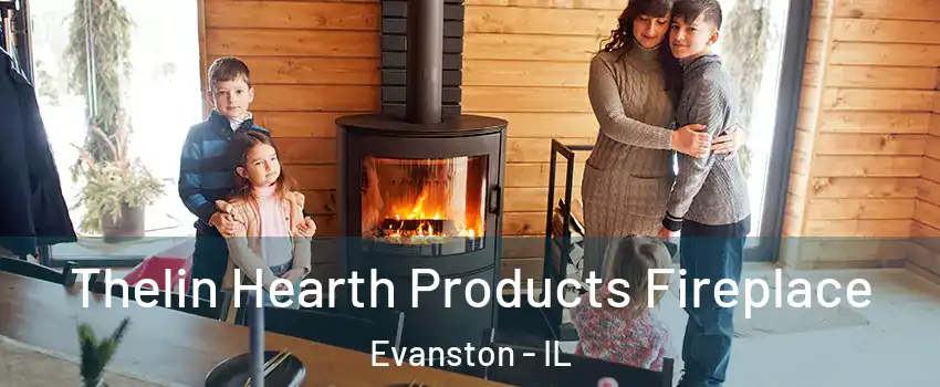  Thelin Hearth Products Fireplace Evanston - IL