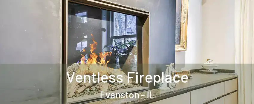  Ventless Fireplace Evanston - IL